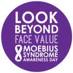 Look Beyond Face Value: Moebius Syndrome Awareness Day